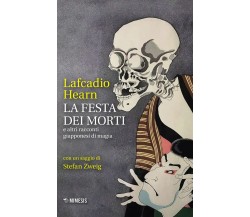 La festa dei morti e altri racconti giapponesi di magia - Lafcadio Hearn - 2022