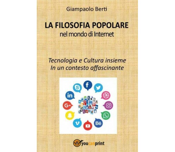 La filosofia popolare di Giampaolo Berti,  2022,  Youcanprint