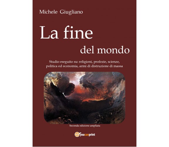 La fine del mondo di Michele Giugliano,  2015,  Youcanprint