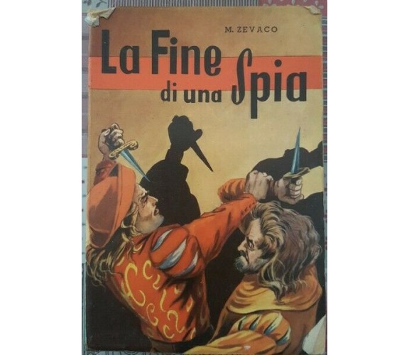 La fine di una spia di M. Zevaco,  1967,  Lucchi - ER