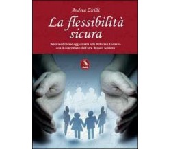 La flessibilità sicura,  di Andrea Zirilli,  2012