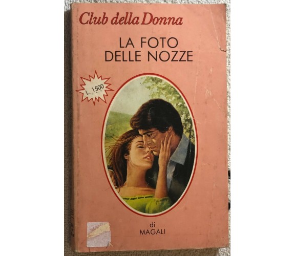 La foto delle nozze di Magali,  1984,  Cino Del Duca