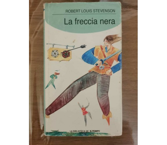 La freccia nera - R.L. Stevenson - Il Tempo - 2004 - AR