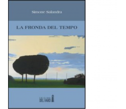 La fronda del tempo di Salandra Simone - Del faro, 2012