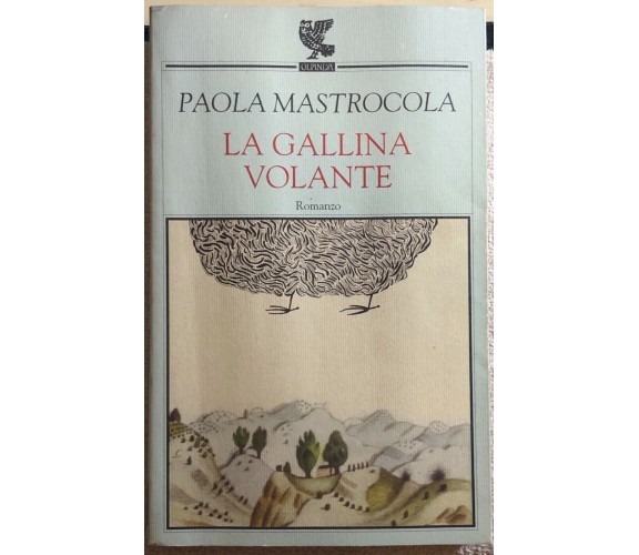 La gallina volante di Paola Mastrocola,  2000,  Guanda