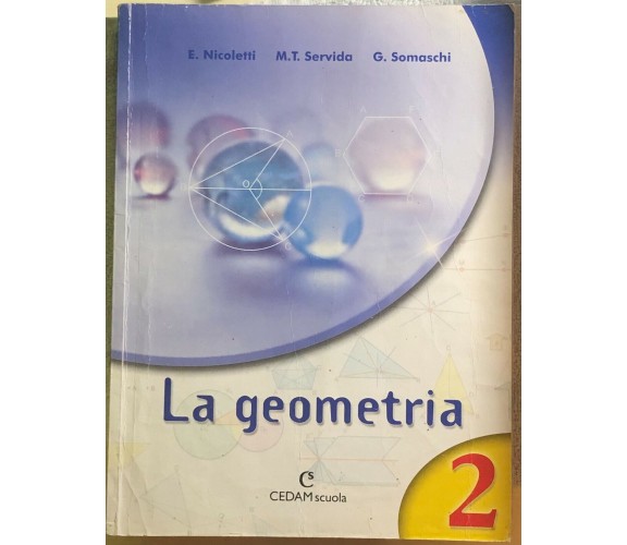 La geometria 2. Per la Scuola media di Ezia Nicoletti, M. Teresa Servida, Gabrie