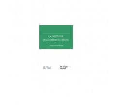 La gestione delle risorse umane - Paola De Vito Piscicelli,  2018,  In Riga