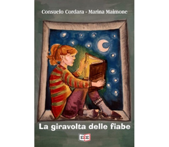 La giravolta delle fiabe - Aa Vv,  2019,  Eee - Edizioni Tripla E