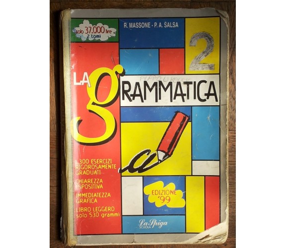 La grammatica Vol.2 - Massone, Salsa - La Spiga Scuola,1999 - R 