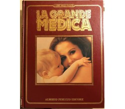 La grande medica voll. 1-12 di Aa.vv.,  1984,  Alberto Peruzzo Editore