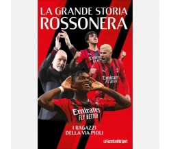 La grande storia rossonera n. 1 - I ragazzi della via Pioli di Marco Fallisi