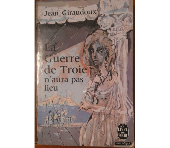 La guerre de Troie - Jean Giraudoux - Bernard Grasset,1935 - A