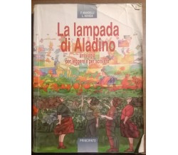 La lampada di Aladino 2: Antologia per ... - Mandelli- Principato, 2000 - L