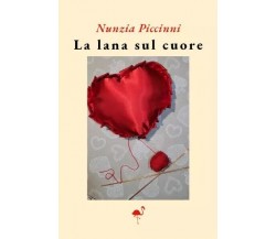 La lana sul cuore di Nunzia Piccinni, 2023, Gruppo Culturale Letterario