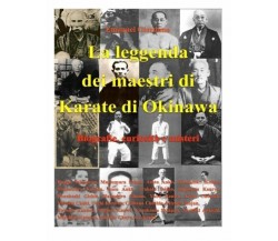 La leggenda dei maestri di Karate di Okinawa-Emanuel Giordano-Createspace-2015 