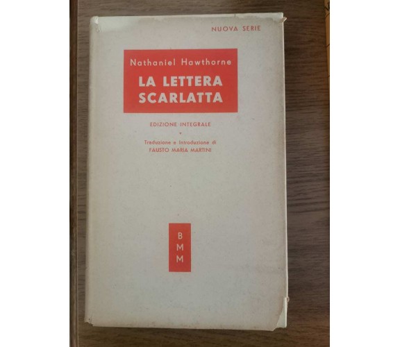 La lettera scarlatta - N. Hawthorne - Mondadori - 1951 - AR