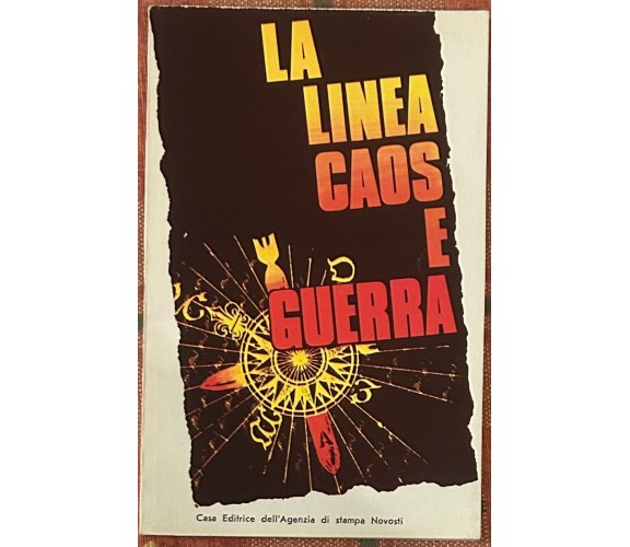 La linea: caos e guerra di Aa.vv., 1978, Casa Editrice Dell’agenzia Di Stampa