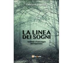 La linea dei sogni. Annibale e il passaggio dell’Appennino	 di Fabrizio Giannini