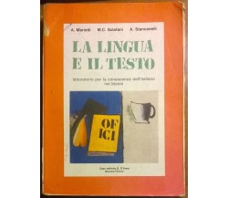 La lingua e il testo - Mariotti, Sclafani, Stancanelli - G. D'Anna, 1991 - L 