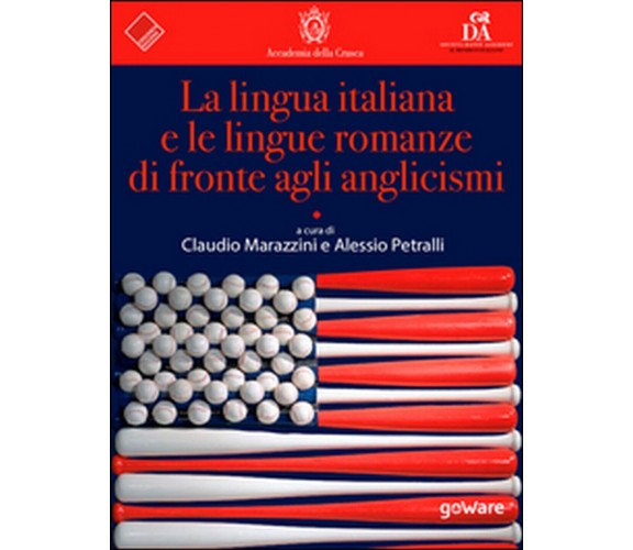 La lingua italiana e le lingue romanze di fronte agli anglicismi 