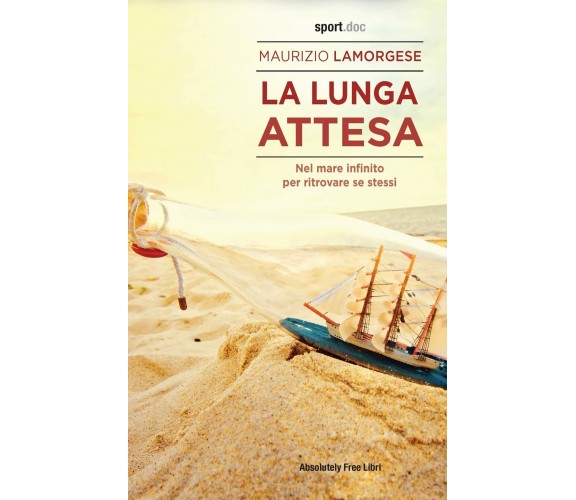 La lunga attesa - Maurizio Lamorgese - Absolutely Free - 2019