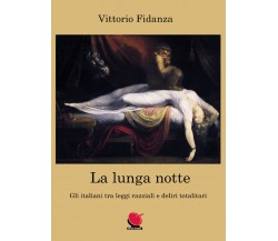 La lunga notte di Vittorio Fidanza,  2021,  Youcanprint