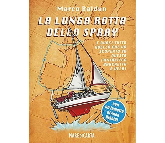 La lunga rotta dello spray - Marco Baldan - Mare di Carta, 2021