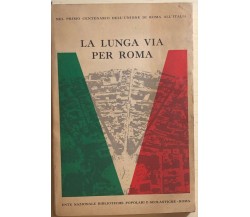 La lunga via per Roma di Giuseppe Talamo, 1970, Ente Nazionale Biblioteche Popol