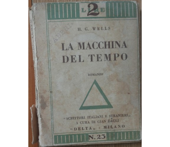 La macchina del tempo - Wells - Delta,1929 - R