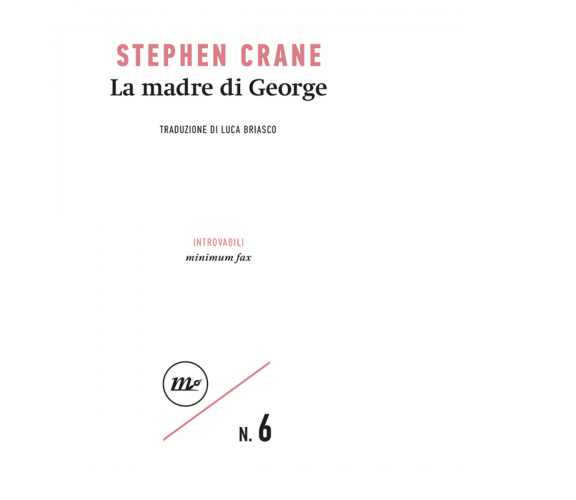 La madre di George di Stephen Crane - Cut-up, 2023