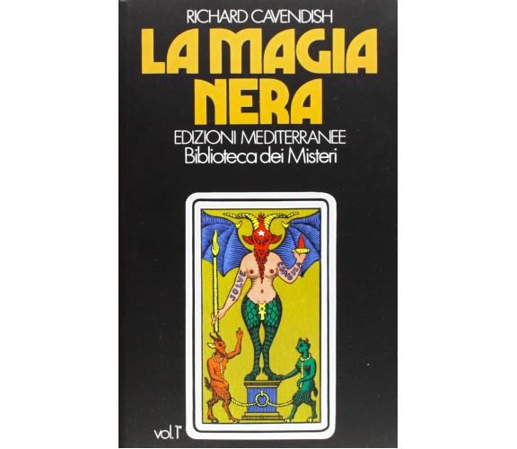 La magia nera vol.1 - Richard Cavendish - Edizioni Mediterranee, 1983