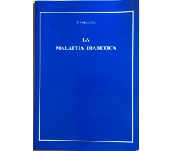 La malattia diabetica di F.Fallucca, 1994, Laboratori Guidotti SPA Pisa