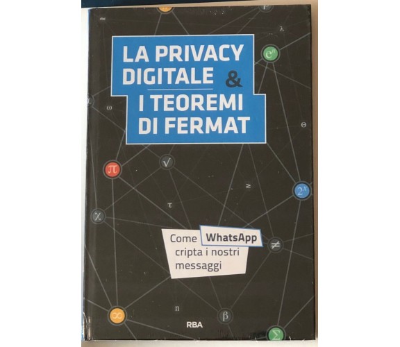 La matematica che trasforma il mondo n. 1 - La privacy digitale. I teoremi di Fe