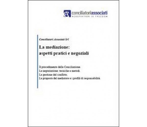 La mediazione: aspetti pratici e negoziali  di Aa. Vv.,  2011,  Youcanprint