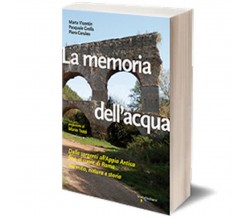 La memoria dell’acqua	 di Marta Visentin, Pasquale Grella, Piero Ceruleo,  2014