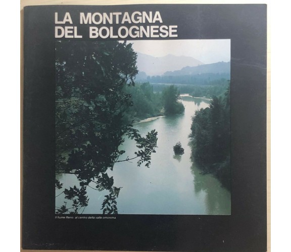 La montagna del bolognese di Aa.vv., 1980, Ente Provinciale Per Il Turismo Di Bo