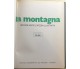 La montagna voll.3-4 di Aa.vv., 1975, Istituto Geografico Deagostini