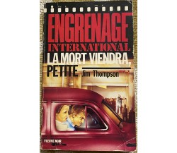 La mort Viendra , Petit - Jim Thompson - Fleuve Noir - 1985 - M