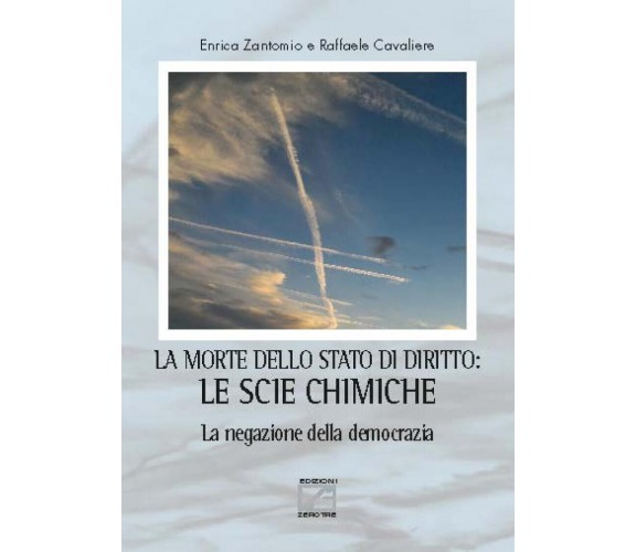  La morte dello stato di diritto: le scie chimiche. La negazione della democrazi