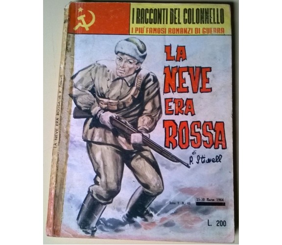 La neve era rossa - P. Stiwell - I racconti del colonnello - 1963, E. P. - L