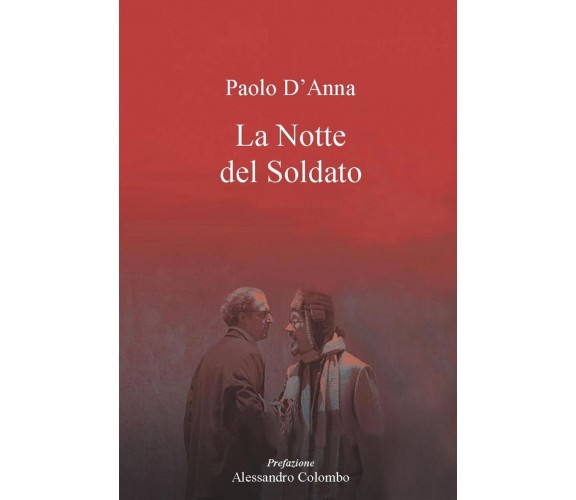 La notte del soldato di Paolo D’Anna,  2021,  Youcanprint