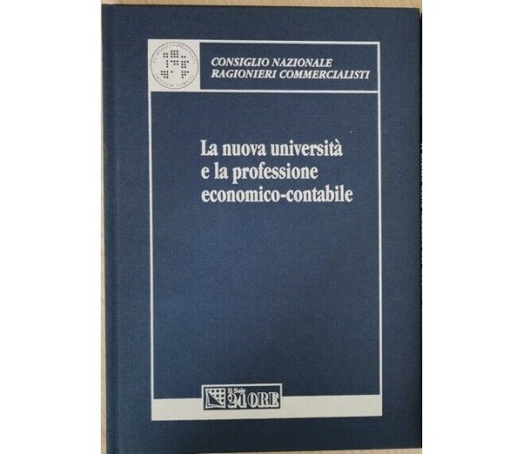 La nuova università e la professione economico-sociale (Sole 24 ore 2003) - ER