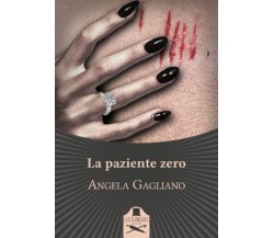 La paziente zero	 di Angela Gagliano,  Les Flaneurs