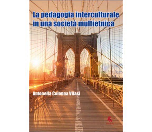 La pedagogia interculturale nella nuova società multietnica (Viasi, 2016)