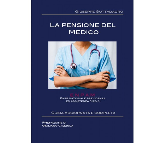 La pensione del Medico - Giuseppe Guttadauro,  2017,  Youcanprint