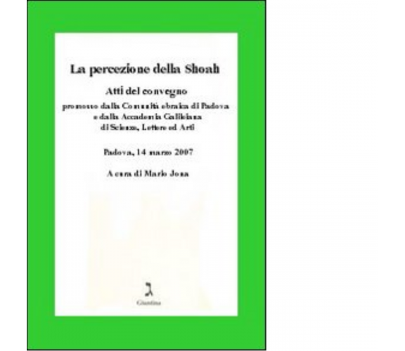 La percezione della Shoah di M. Jona - giustina, 2009