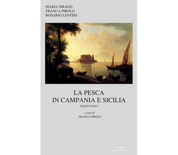 La pesca in Campania e in Sicilia. Aspetti storici