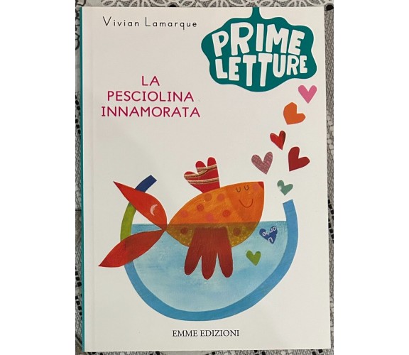 La pesciolina innamorata di Vivian Lamarque, 2016, Emme Edizioni