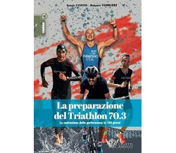 La preparazione del Triathlon 70.3 - Sergio Contin, Roberto Tamburri - 2021