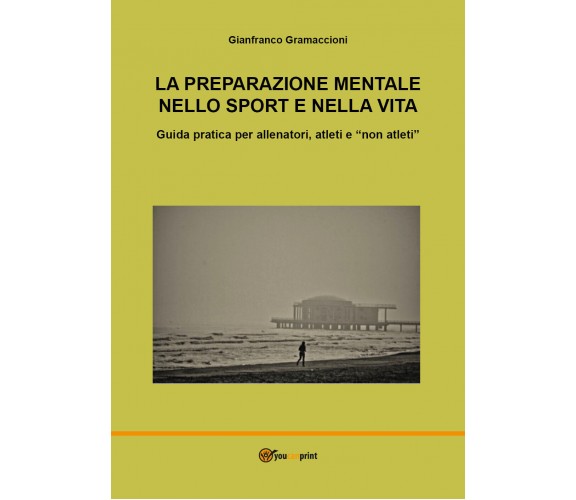 La preparazione mentale nello sport e nella vita di Claudio Robazza, Laura Borto